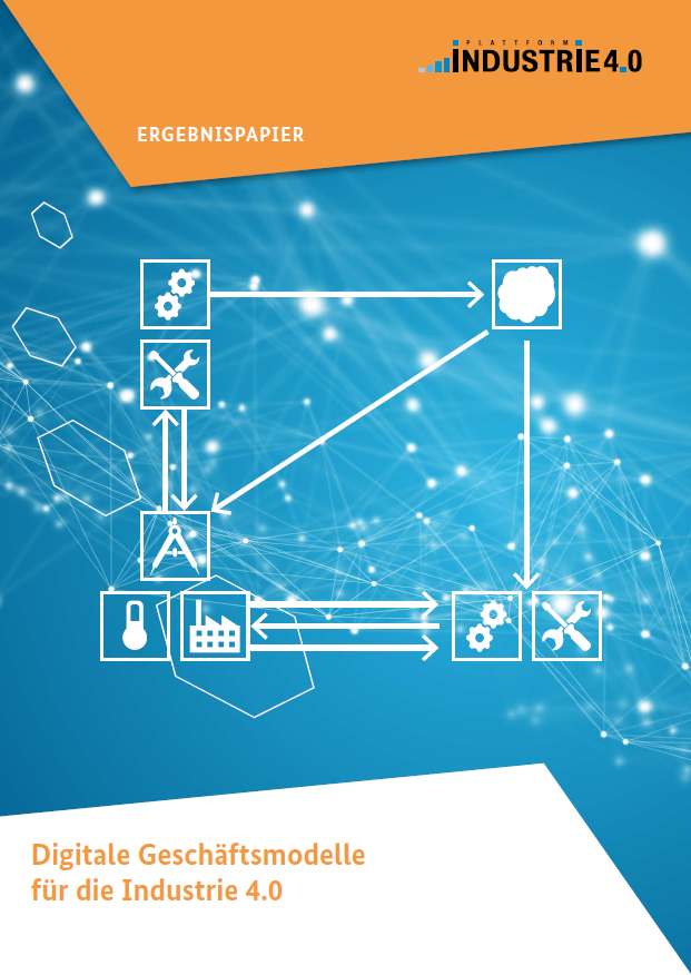 Digitale Geschäftsmodelle für die Industrie 4.0